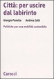 Cover of Città: per uscire dal labirinto