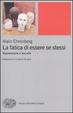 Cover of La fatica di essere se stessi