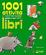 Cover of 1001 attività per raccontare esplorare giocare creare con i libri