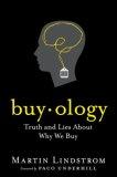 Buyology : Truth and Lies About Why We Buy