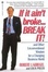 Cover of "If it Ain't Broke...Break It!"