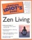 Cover of 'The Complete Idiot's Guide to Zen Living'