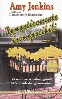 Immagine di Romanticamente incompatibili