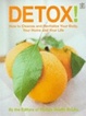 Cover of Detox! : how to cleanse and revitalise your body, your home and your life