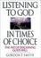 Cover of Listening to God in Times of Choice