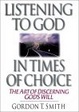 Cover of Listening to God in Times of Choice