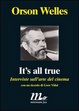 Cover of It's all true