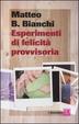 Cover of Esperimenti di felicità provvisoria