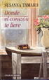 Cover of Donde el corazón te lleve