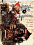 More about The Tragical Comedy or Comical Tragedy of Mr Punch