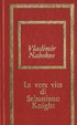 Cover of La vera vita di Sebastiano Knight