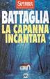 Cover of La capanna incantata