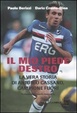 Cover of Il mio piede destro. La vera storia di Antonio Cassano, campione fuori
