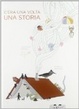 Cover of C'era una volta una storia