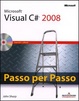 Cover of Microsoft Visual C# 2008. Passo per passo. Con CD-ROM
