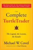 The Complete TurtleTrader : The Legend, the Lessons, the Results