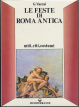 Cover of Le feste di Roma antica