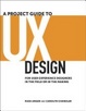 Cover of A Project Guide to UX Design