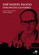 Cover of José Manuel Palacio. Otra política es posible