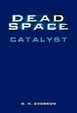 Cover of Dead Space: Catalyst