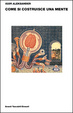 Cover of Come si costruisce una mente