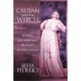 Caliban and the Witch : Women, The Body, and Primitive Accumulation