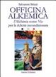 Cover of Officina alkemica. L'alchimia come via per la felicità incondizionata