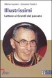 Cover of Illustrissimi. Lettere ai grandi del passato. Ediz. a caratteri grandi