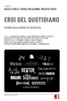 Cover of Eroi del quotidiano