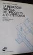 Cover of La redazione grafica del progetto architettonico