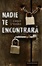 Cover of Nadie te encontrará