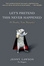 Cover of Let's Pretend This Never Happened