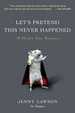 Cover of Let's Pretend This Never Happened
