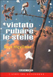 Cover of Vietato rubare le stelle
