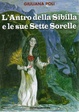 Cover of L'antro della Sibilla e le sue Sette Sorelle