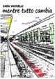 Cover of Mentre tutto cambia