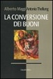 Cover of La conversione dei buoni