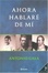 Cover of Ahora hablaré de mí