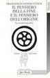 Cover of Il pensiero della fine e il pensiero dell'origine