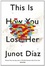 Cover of This Is How You Lose Her - Exp