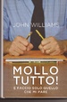 Cover of Mollo tutto!