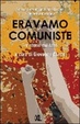 Cover of Eravamo comuniste