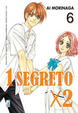 Cover of 1 segreto x 2 Vol. 06