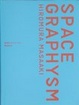 Cover of Space Graphysm