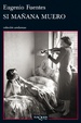Cover of Si mañana muero