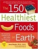 Cover of The 150 Healthiest Foods on Earth