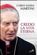 Cover of Credo la vita eterna