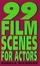 Cover of "99 Film Scenes for Actors"