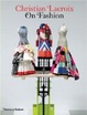 Cover of Christian Lacroix on Fashion