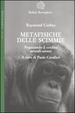 Cover of Metafisiche delle scimmie